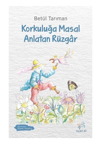 Korkuluğa Masal Anlatan Rüzgar