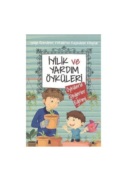 Iyilik ve Yardım Öyküleri