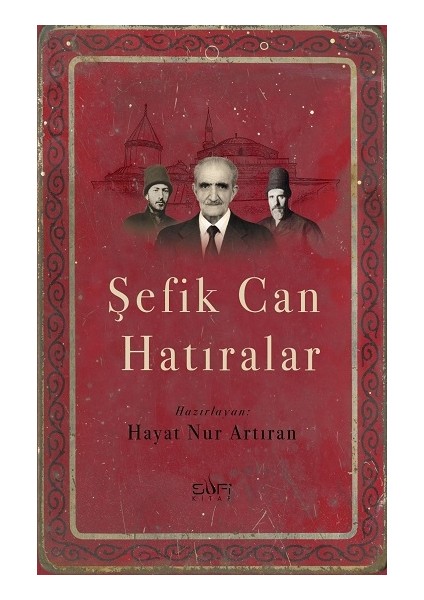 Şefik Can Hatıralar