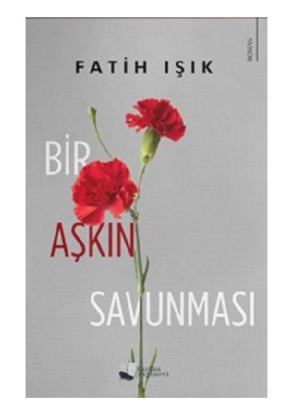 Bir Aşkın Savunması