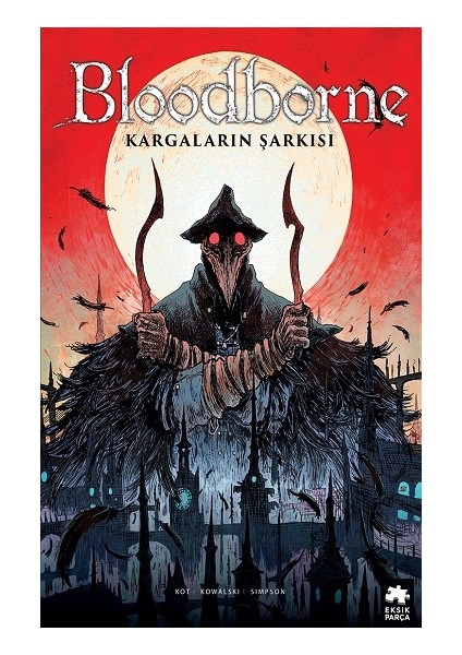 Bloodborne -3: Kargaların Şarkısı