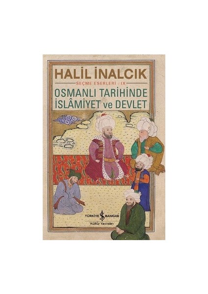 Osmanlı Tarihinde Islamiyet ve Devlet
