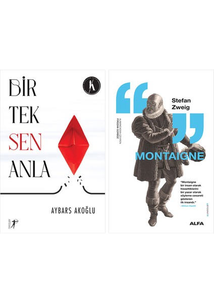 Bir Tek Sen Anla + Montaigne