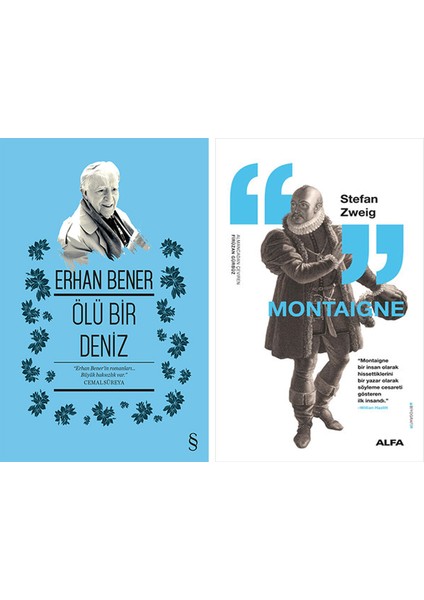 Ölü Bir Deniz + Montaigne