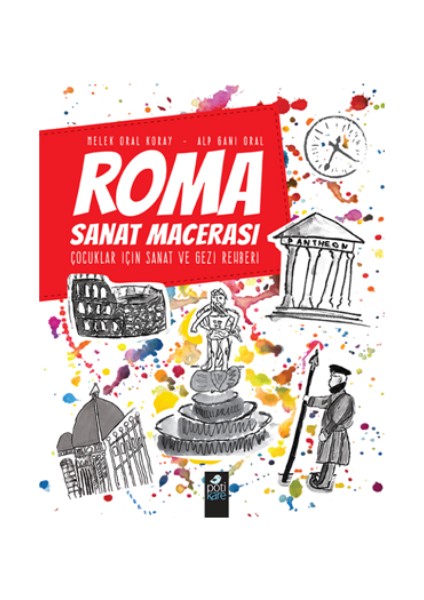 Roma Sanat Macerası Çocuklar Için Sanat ve Gezi Rehberi