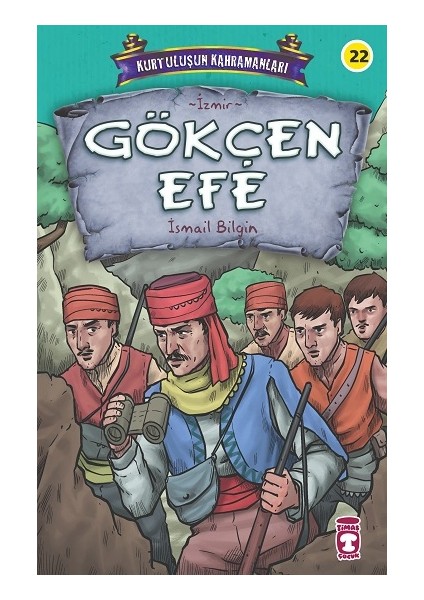 Gökçen Efe - Kurtuluşun Kahramanları 3