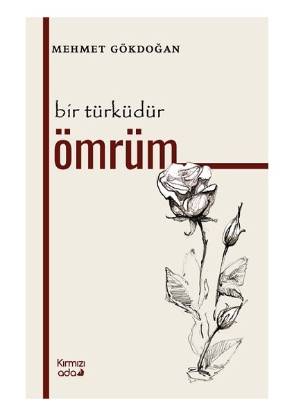 Bir Türküdür Ömrüm