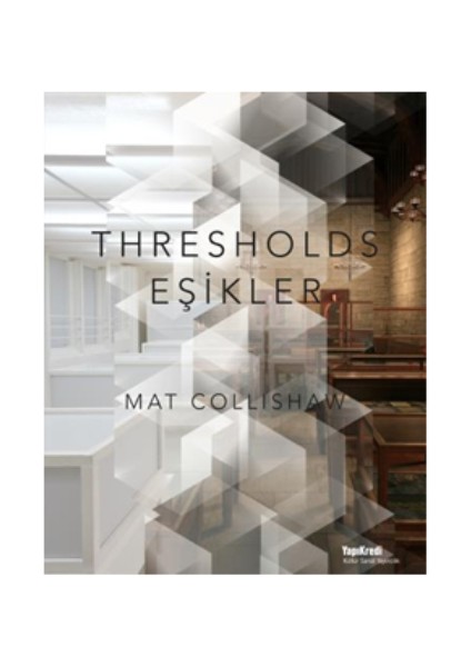 Thresholds - Eşikler