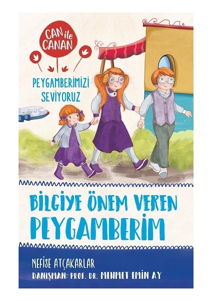 Bilgiye Önem Veren Peygamberim - Can Ile Canan Peygamberimizi Seviyoruz -2