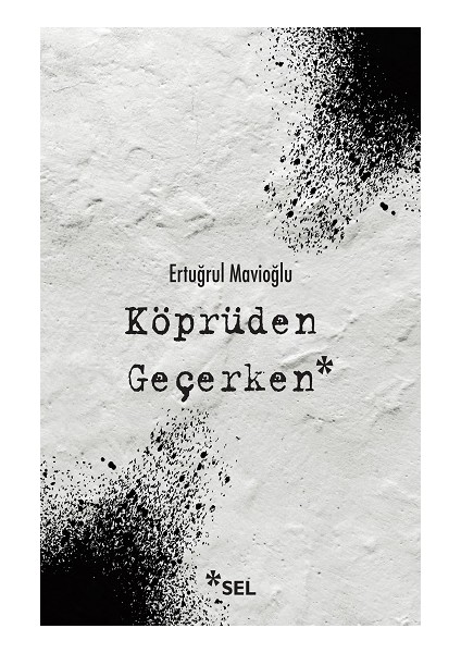 Köprüden Geçerken
