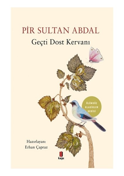 Pir Sultan Abdal - Geçti Dost Kervanı