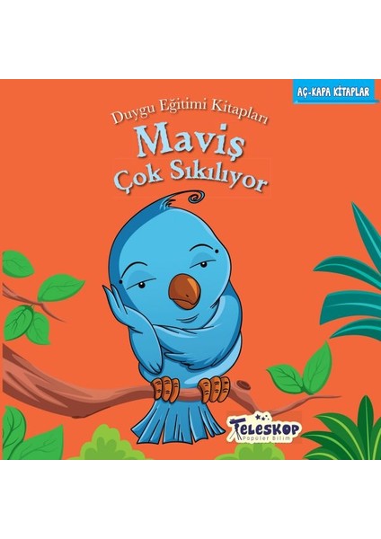 Maviş Çok Sıkılıyor - Duygu Eğitim Kitapları