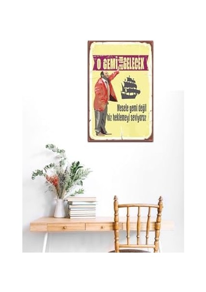 O Gemi Bir Gün Gelecek Retro Ahşap Mdf Tablo DRTR0097 fiyatları