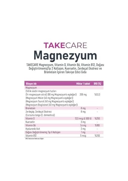 Takecare 4xmagnezyum, D Vitamini, Vitamin B6 ve B12, Doğası Değiştirilmemiş Tip 2 Kollajen, Kuersetin, Zerdeçal Ekstresi ve Bromelain Içeren 30 Tablet modelleri