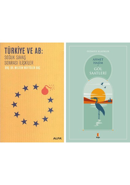 Türkiye ve Ab: Soğuk Savaş Sonrası Ilişkiler + Göl Saatleri