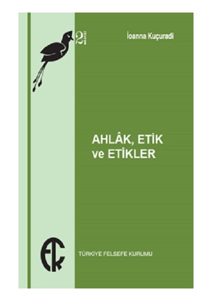 Ahlak, Etik ve Etikler