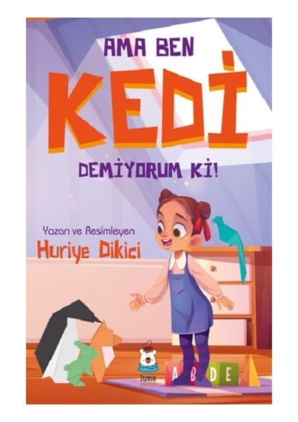 Ama Ben Kedi Demiyorum Ki!