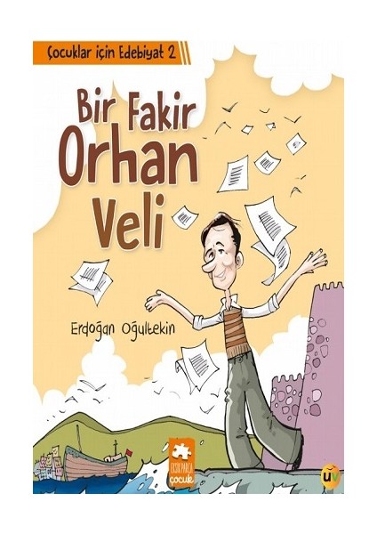 Çocuklar Için Edebiyat 2 - Bir Fakir Orhan Veli