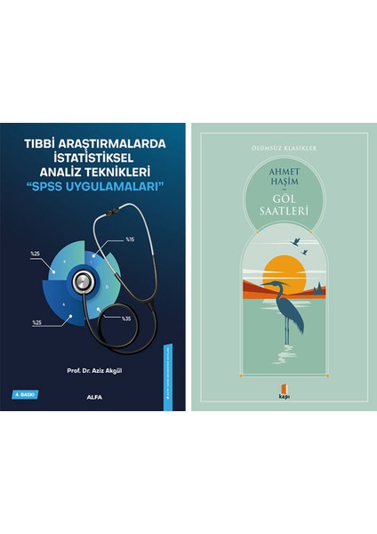 Tıbbi Araştırmalarda Istatistiksel Analiz Teknikleri “spss Uygulamaları” + Göl Saatleri
