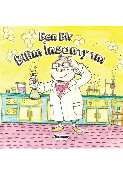 Ben Bir Bilim Insanıyım - Meslekler Serisi