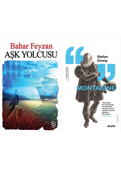 Aşk Yolcusu + Montaigne