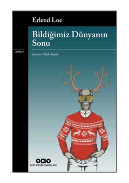 Bildiğimiz Dünyanın Sonu