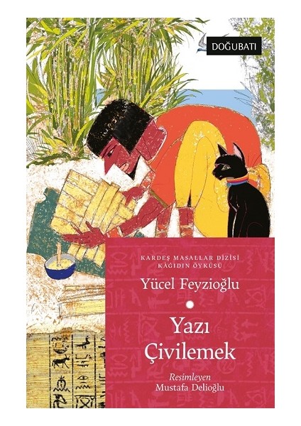 Yazı Çivilemek - Kağıdın Öyküsü