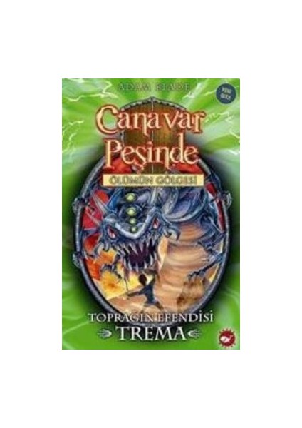 Canavar Peşinde Serisi 29 - Ölümün Gölgesi (Toprağın Efendisi Trema)