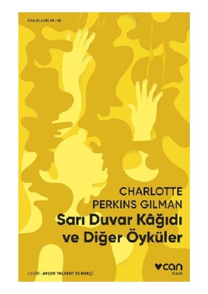 Sarı Duvar Kağıdı ve Diğer Öyküler - Kısa Klasikler