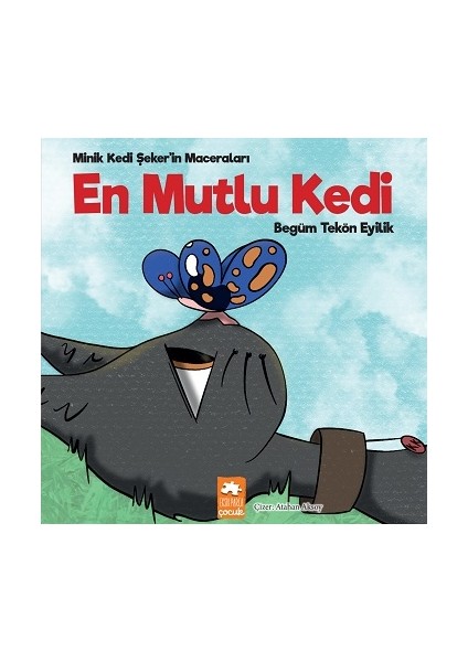 En Mutlu Kedi - Minik Kedi Şeker’in Maceraları