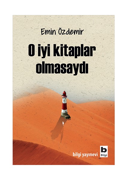 O Iyi Kitaplar Olmasaydı