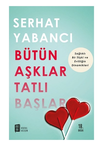 Bütün Aşklar Tatlı Başlar