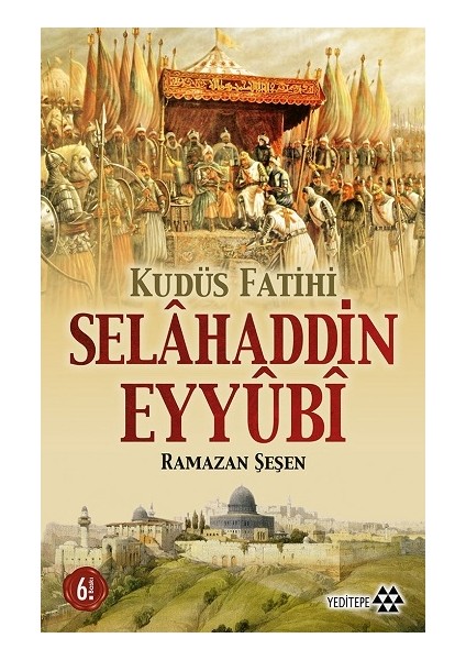 Kudüs Fatihi Selahaddin Eyyübi