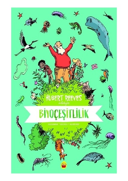 Biyoçeşitlilik - Hubert Reeves Anlatıyor