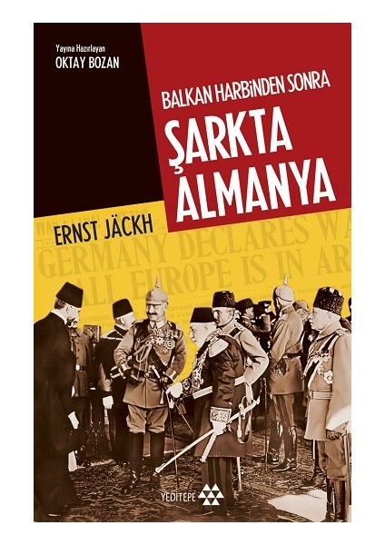 Balkan Harbinden Sonra Şarkta Almanya