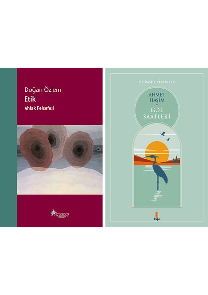 Etik - Ahlak Felsefesi + Göl Saatleri