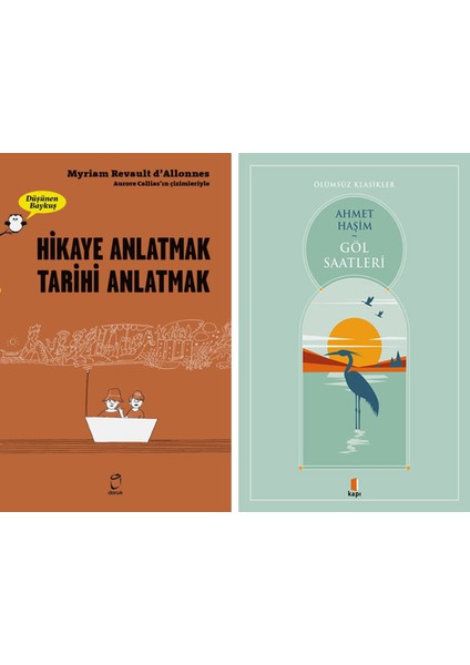 Hikaye Anlatmak Tarihi Anlatmak + Göl Saatleri