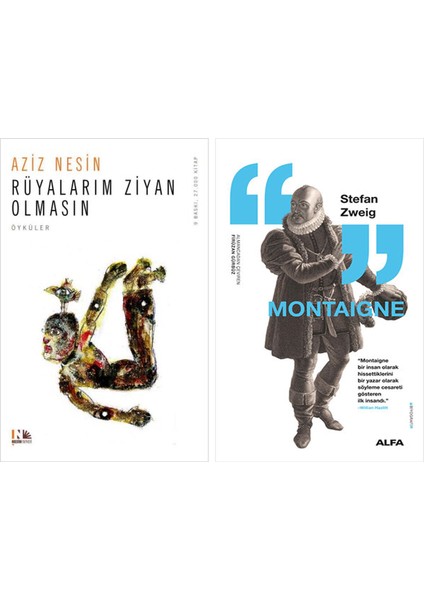 Rüyalarım Ziyan Olmasın + Montaigne