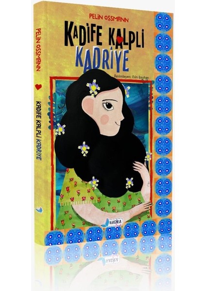 Kadife Kalpli Kadriye - Pelin Ossmann