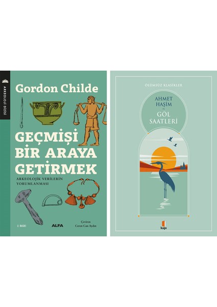 Geçmişi Bir Araya Getirmek + Göl Saatleri