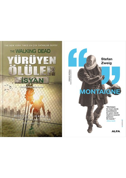 Yürüyen Ölüler - Isyan + Montaigne