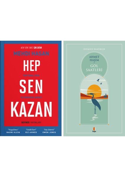 Hep Sen Kazan + Göl Saatleri