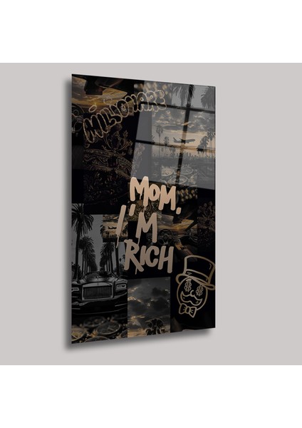 Mom I\'m Rıch - Cam Tablo - DEG0252 fiyatları
