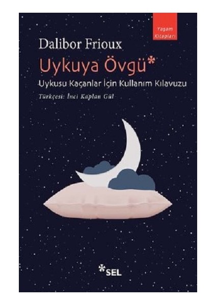 Uykuya Övgü- Uykusu Kaçanlar Için Kullanım Kılavuzu