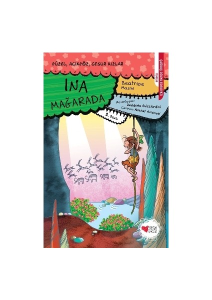 Ina Mağarada - Güzel Açıkgöz Cesur Kızlar