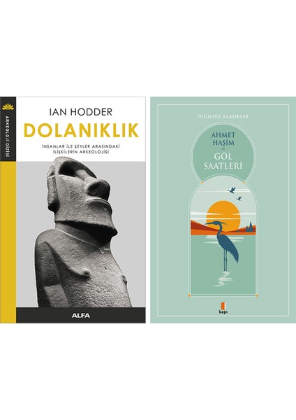 Dolanıklık + Göl Saatleri