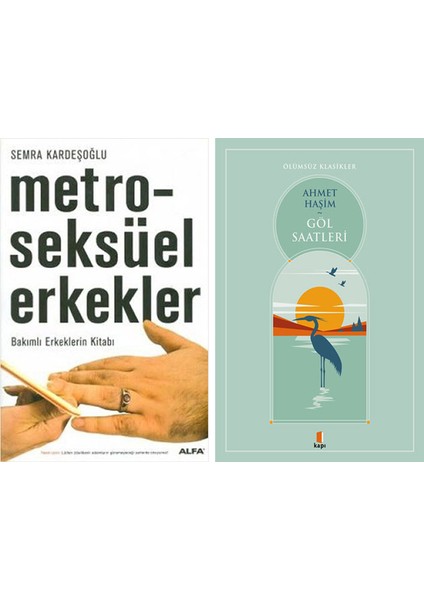 Metroseksüel Erkekler + Göl Saatleri