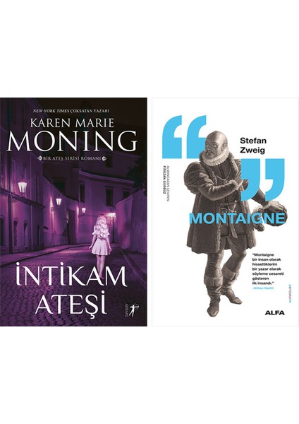 Intikam Ateşi + Montaigne
