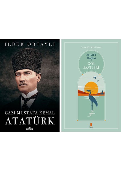 Gazi Mustafa Kemal Atatürk + Göl Saatleri