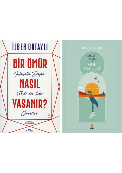 Bir Ömür Nasıl Yaşanır? + Göl Saatleri